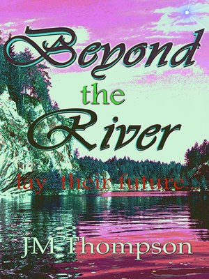 cover image of Beyond the River